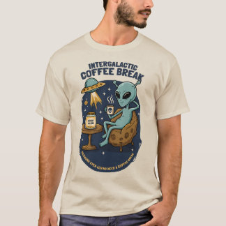 Intergalactic Coffee Break T-Shirt