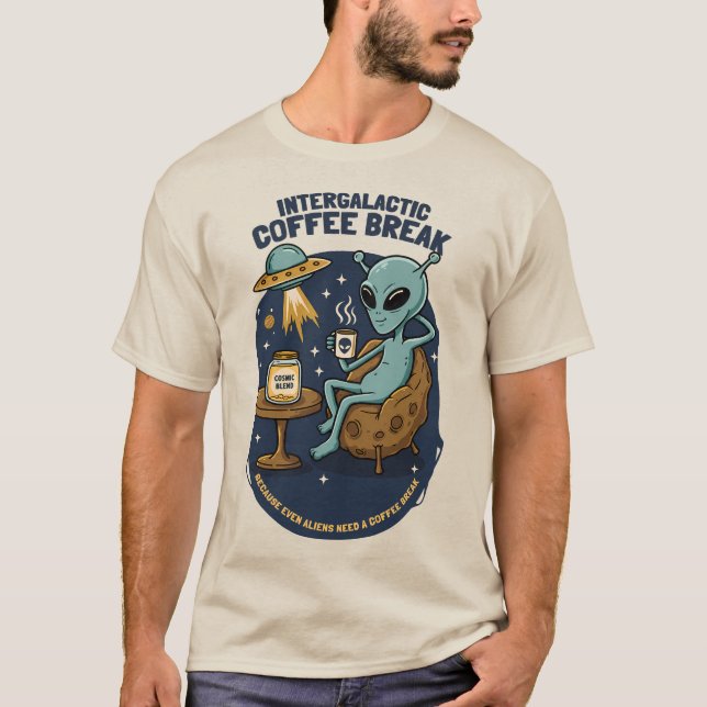 Intergalactic Coffee Break T-Shirt (Front)
