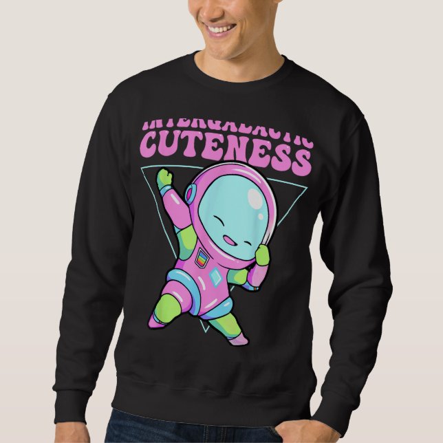 Intergalactic Cuteness Alien Dabbing Outer Space Sweatshirt (Front)