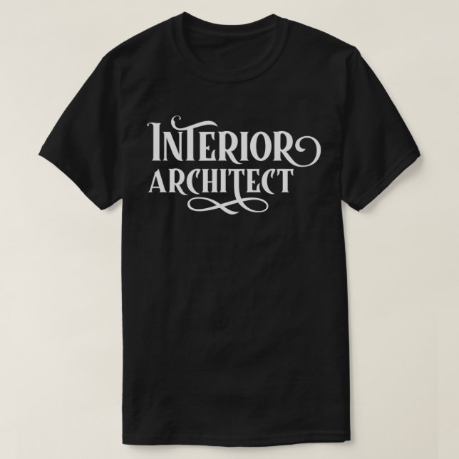 Interior architect Job Architecture Designer Desig T-Shirt (Design Front)