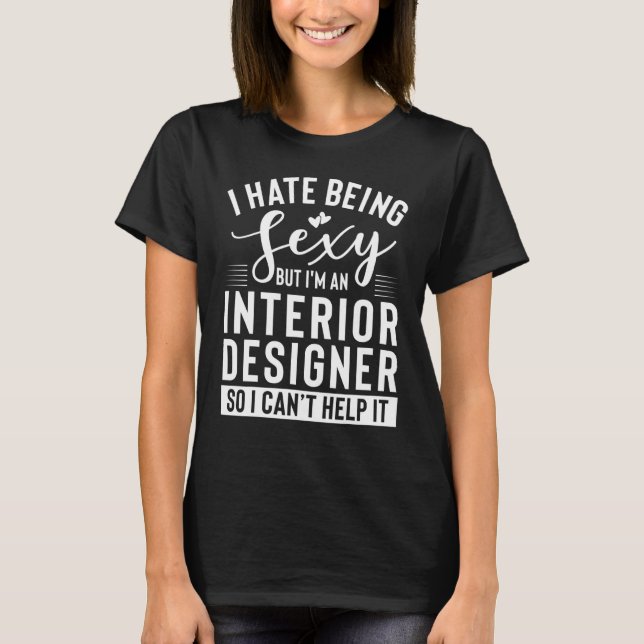 Interior Designer Apparel - Designers Design 1 T-Shirt (Front)