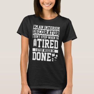 Interior Designer Apparel - Designers Design T-Shirt