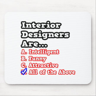 Interior Designer Quiz...Joke Mouse Pad