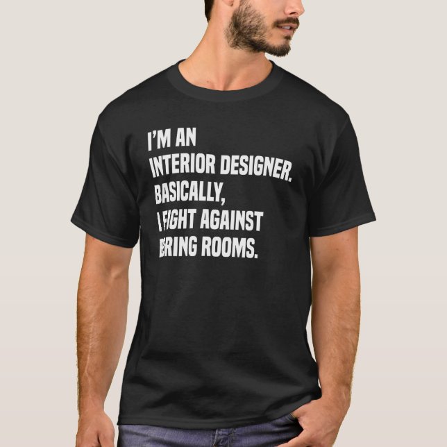 Interior Designer Room Design Decorator Home Speci T-Shirt (Front)