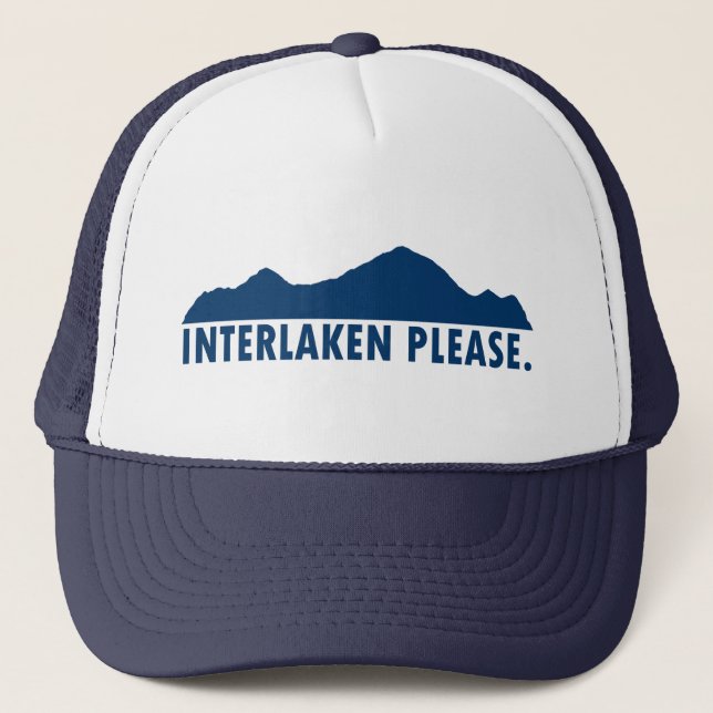 Interlaken Switzerland Please Trucker Hat (Front)