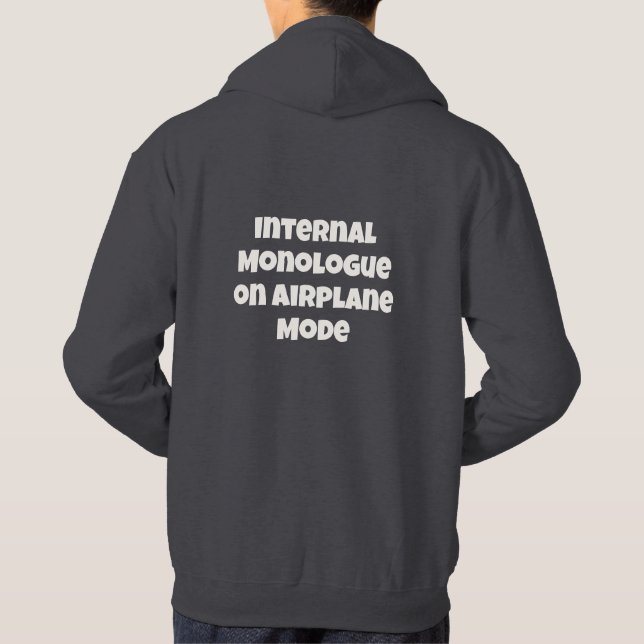 Internal Monologue on Aeroplane Mode Text Hoodie (Back)