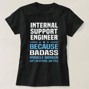 Internal Support Engineer T-Shirt