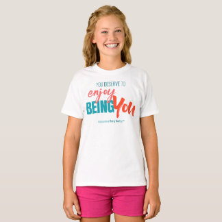 International Being You Day Quote - Girl's T-Shirt