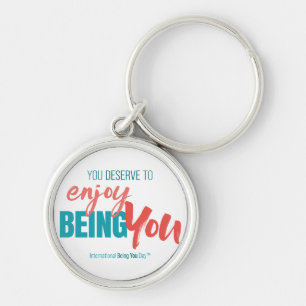 International Being You Day Quotes - Keychain