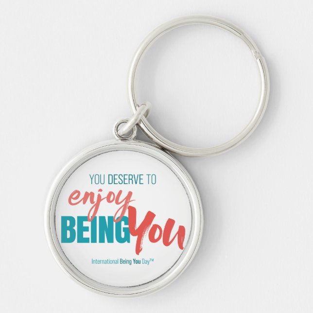 International Being You Day Quotes - Keychain (Front)