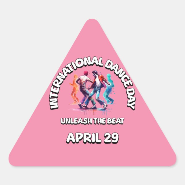 International Dance Day: Unleash The Beat Triangle Sticker (Front)