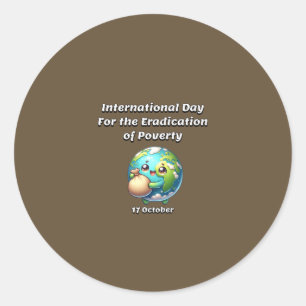 International Day for the Eradication of Poverty. Classic Round Sticker