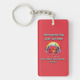 International Day of the Girl. chase Your Dreams. Key Ring