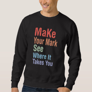 International dot day Make Your Mark See Where It Sweatshirt