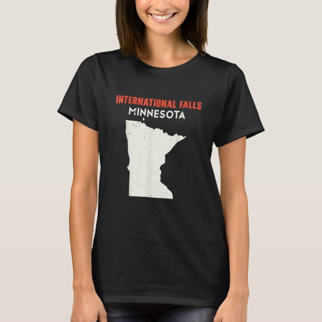 International Falls Minnesota USA State America Tr T-Shirt (Front)
