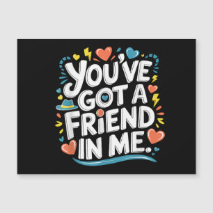 International Friendship Day You've Got a Friend i