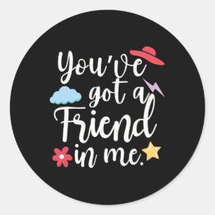 International Friendship Day You've Got A Friend I Classic Round Sticker