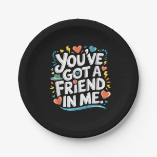 International Friendship Day You've Got a Friend i Paper Plate