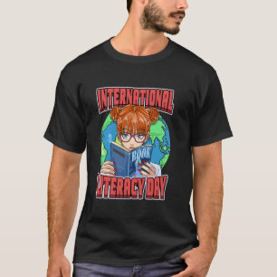 International Literacy Day September 8th Teacher R T-Shirt