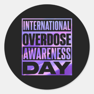 International Overdose Awareness Day 3 Classic Round Sticker