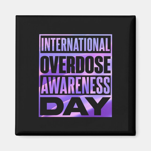 International Overdose Awareness Day 3 Magnet (Front)