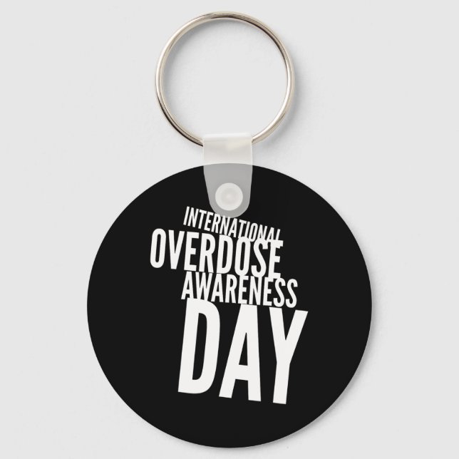 International Overdose Awareness Day 5  Key Ring (Front)