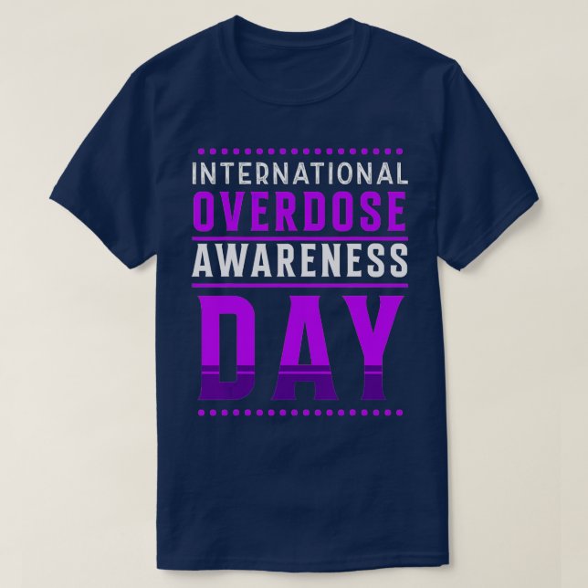 International Overdose Awareness Day - Purple (1)  T-Shirt (Design Front)
