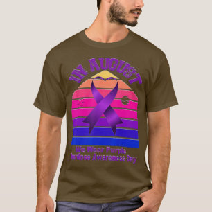 International Overdose Awareness In august we wear T-Shirt