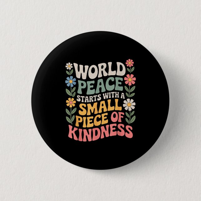 International Peace Day Insring World Kindness Day 6 Cm Round Badge (Front)