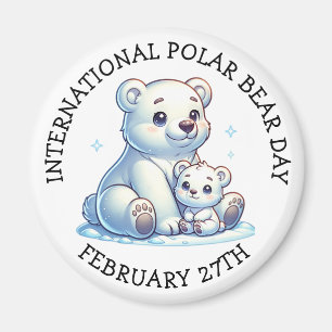 International Polar Bear Day - February 27th Magnet