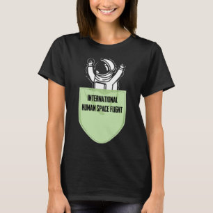 International space travel for space and rocket f T-Shirt