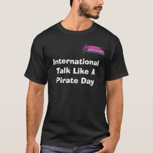 International Talk Like A Pirate... T-Shirt
