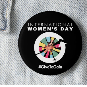 International Women’s Day 2026 Give To Gain 6 Cm Round Badge