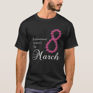 International Women s Day Pink Rose Flower 8 March T-Shirt