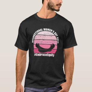 International Women's Day 2023 Retro Embrace Equit T-Shirt