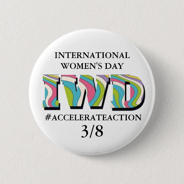 International Women's Day | Accelerate Action 6 Cm Round Badge (Front)