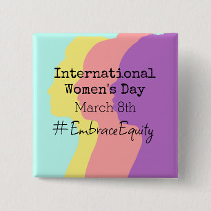 International Women's Day is March 8th  15 Cm Square Badge