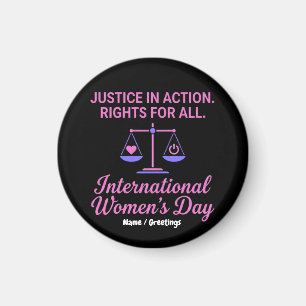 International Women's Day Justice In Action Rights Magnet