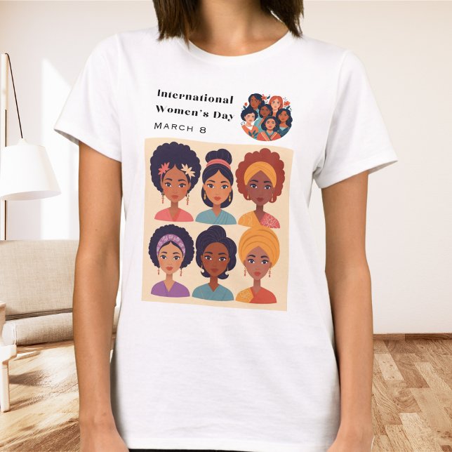 International Women's Day March 8 Celebration T-Shirt (A cool t-shirt for celebrating International Women's Day on 8th March, with illustration of women)