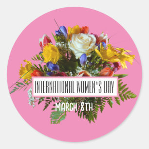 INTERNATIONAL WOMEN'S DAY  MARCH 8TH CLASSIC ROUND STICKER
