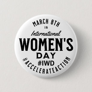 International Women's Day March 8th IWD 6 Cm Round Badge