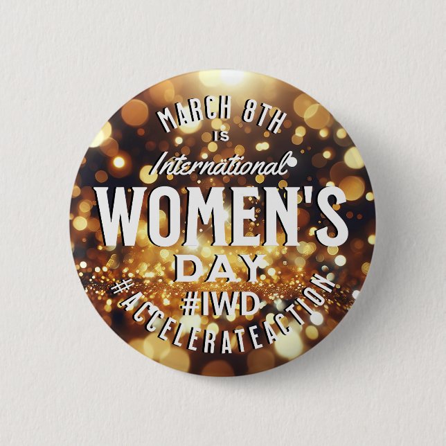 International Women's Day March 8th IWD 6 Cm Round Badge (Front)