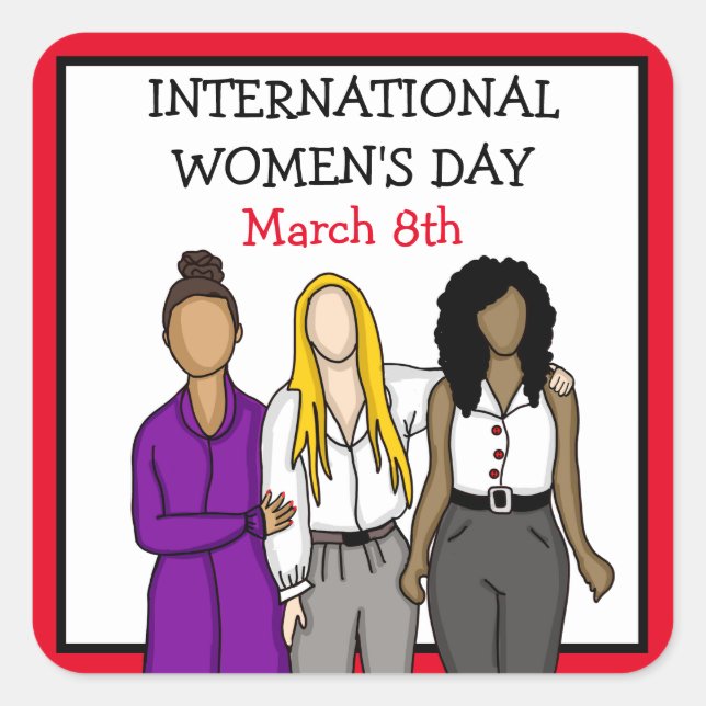 International Women's Day March 8th    Square Sticker (Front)