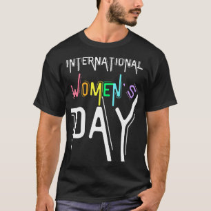 International Women's Day March Woman History Mont T-Shirt