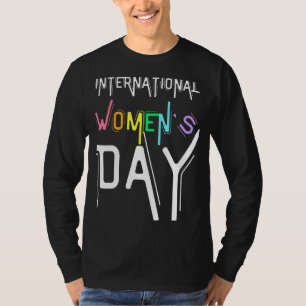 International Women's Day March Woman History Mont T-Shirt