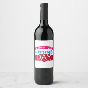 International Womens Day  Wine Label