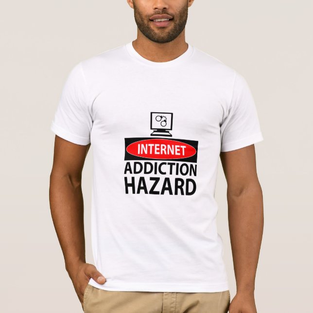 Internet – addiction hazard T-Shirt (Front)