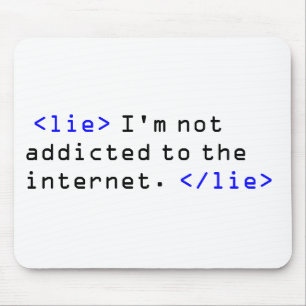 Internet Addiction Mouse Pad