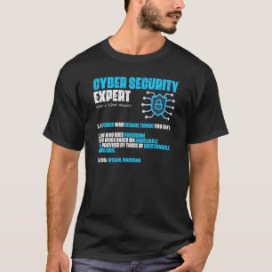 Internet Computer Programmer Cyber Security Expert T-Shirt
