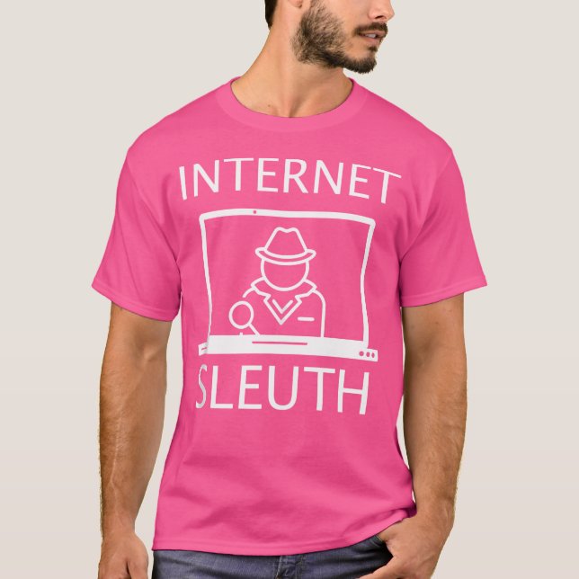 Internet Detective True Crime Internet Sleuth T-Shirt (Front)